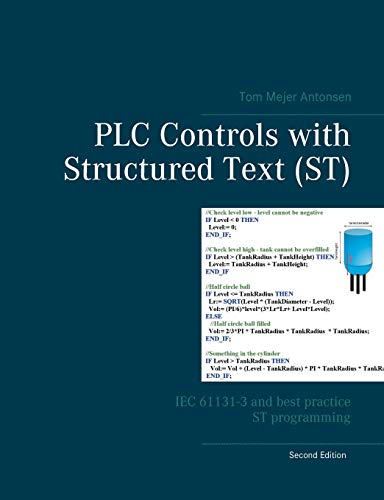 PLC Controls with Structured Text (ST): IEC 61131-3 and best practice ST programming von Books on Demand