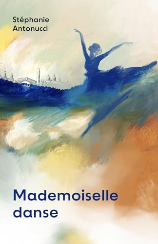 Mademoiselle danse von Librinova