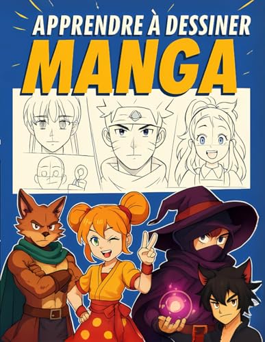 Apprendre à Dessiner Manga : Guide Simple et Facile pour Débutants et les Passionnés de l'Art Manga, Étape par Étape von Independently published