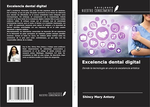Excelencia dental digital: Donde la tecnología se une a la excelencia artística von Ediciones Nuestro Conocimiento