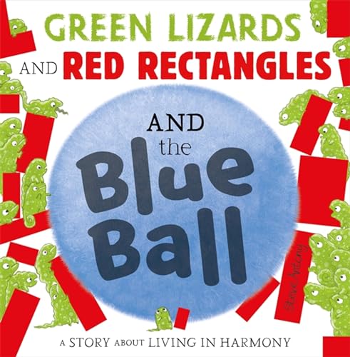 Green Lizards and Red Rectangles and the Blue Ball von Hachette Children's