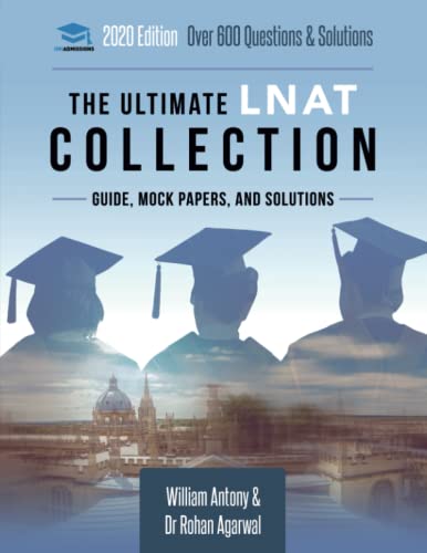 The Ultimate LNAT Collection: 3 Books In One, 600 Practice Questions & Solutions, Includes 4 Mock Papers, Detailed Essay Plans, 2019 Edition, Law National Aptitude Test, UniAdmissions von Uniadmissions