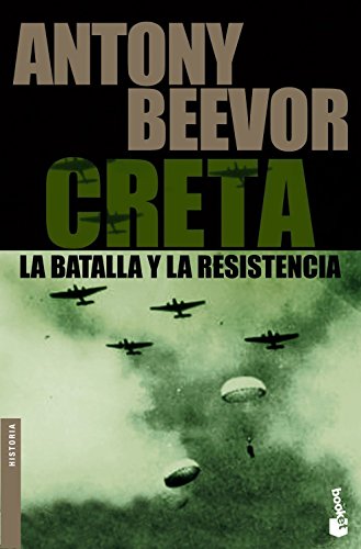 Creta : la batalla y la resistencia (Biblioteca Antony Beevor) von Editorial Crítica