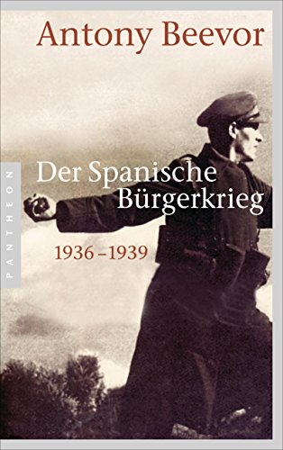 Der Spanische Bürgerkrieg: 1936-1939