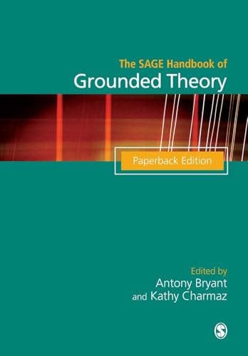 The SAGE Handbook of Grounded Theory: Paperback Edition (Sage Handbooks) von Sage Publications