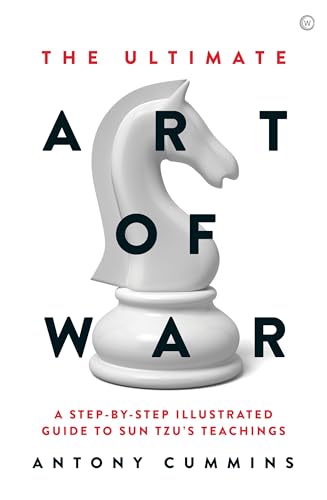The Ultimate Art of War: A Step-by-Step Illustrated Guide to Sun Tzu's Teachings (The Ultimate Series) von Watkins Publishing