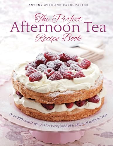 The Perfect Afternoon Tea Recipe Book: Over 200 Classic Recipes for Every Kind of Traditional Teatime Treat: More Than 200 Classic Recipes for Every Kind of Traditional Teatime Treat von Lorenz Books