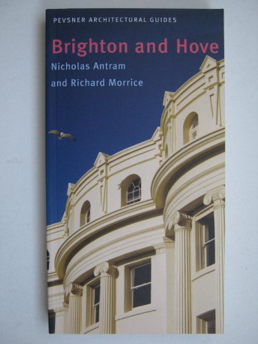 Brighton and Hove: Pevsner City Guide (Pevsner Architecture Guides) von Yale University Press