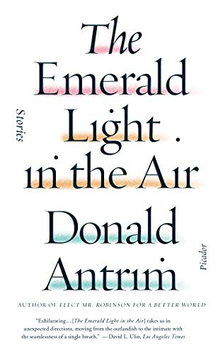 Emerald Light in the Air: Stories von Picador