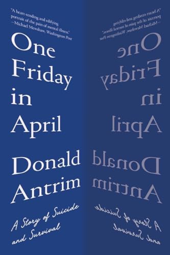 One Friday in April - A Story of Suicide and Survival von W. W. Norton & Company