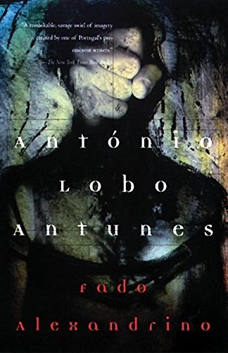 Fado Alexandrino (Antunes, Antonio Lobo) von Grove Press