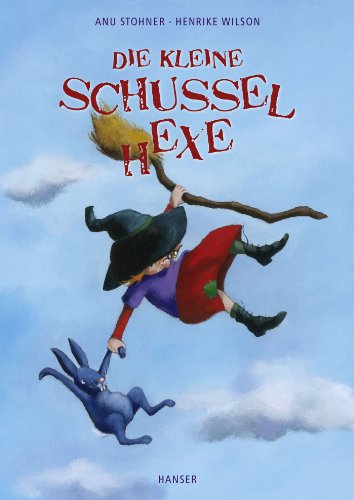 Die kleine Schusselhexe Die kleine Schusselhexe von HANSER FACHBUCHVERLAG