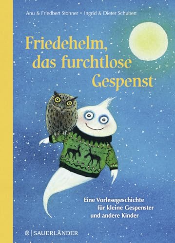 Friedehelm, das furchtlose Gespenst: Eine Vorlesegeschichte für kleine Gespenster und andere Kinder