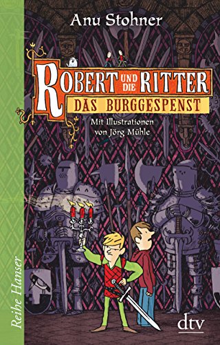 Robert und die Ritter III Das Burggespenst von dtv Verlagsgesellschaft