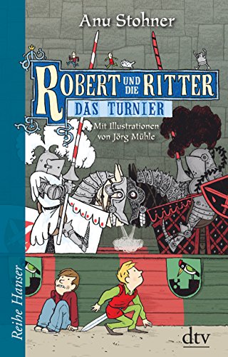 Robert und die Ritter IV Das Turnier: Originalausgabe (Reihe Hanser) von Dtv