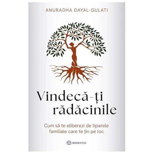 Vindeca-Ti Radacinile von Bookzone