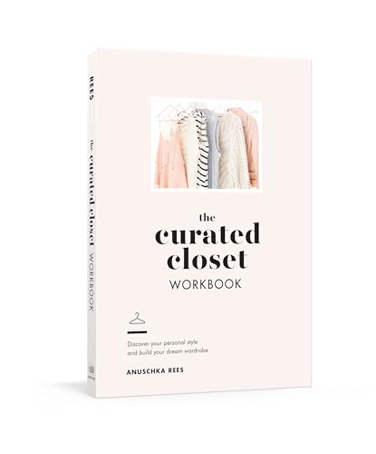 The Curated Closet Workbook: Discover Your Personal Style and Build Your Dream Wardrobe von CROWN