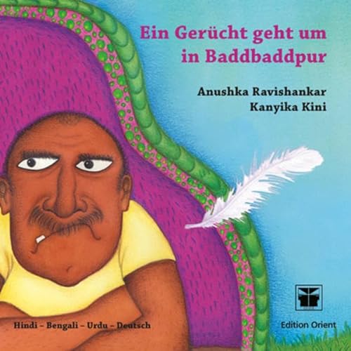 Ein Gerücht geht um in Baddbaddpur / (A: Hindi-Bengali-Urdu-Deutsch) von Verlag Edition Orient