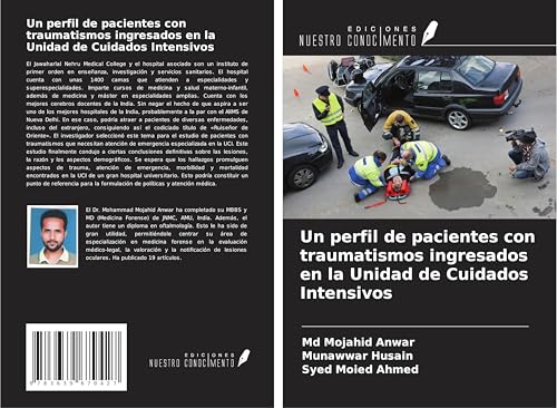 Un perfil de pacientes con traumatismos ingresados en la Unidad de Cuidados Intensivos von VDM Verlag