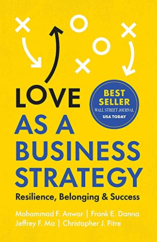 Love as a Business Strategy: Resilience, Belonging & Success von Lioncrest Publishing