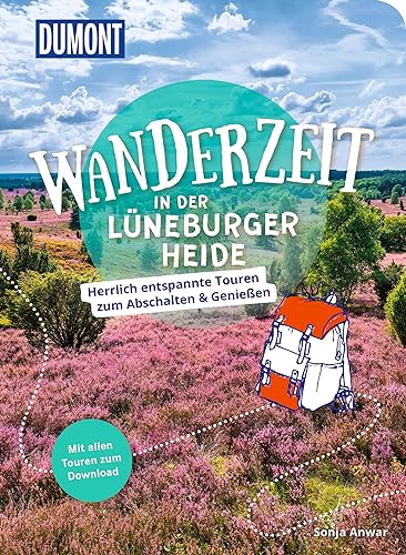 DUMONT Wanderzeit in der Lüneburger Heide: Herrlich entspannte Wandertouren zum Abschalten & Genießen von Dumont Reise Vlg GmbH + C