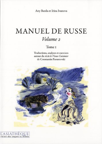 Manuel de russe Volume 2 Tome 1 von ASIATHEQUE