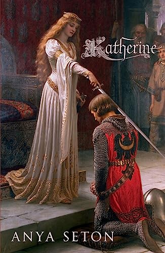 Katherine: The classic historical romance