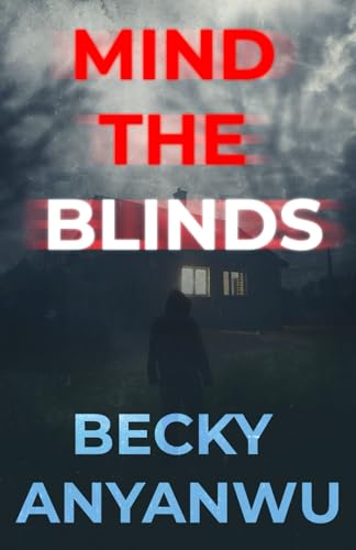 Mind The Blinds