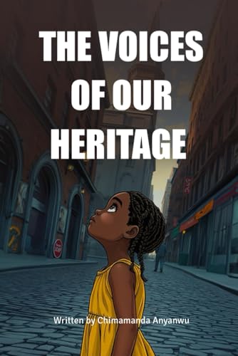 THE VOICES OF OUR HERITAGE THE VOICES OF OUR HERITAGE von BriBooks