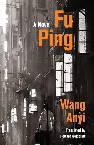 Fu Ping: A Novel (Weatherhead Books on Asia) von Columbia University Press