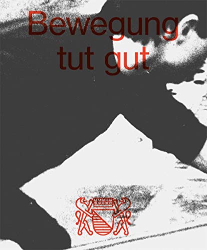 Bewegung tut gut – Rote Fabrik von Limmat Verlag