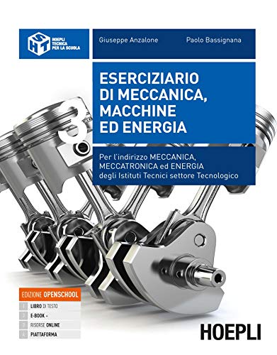 Eserciziario di meccanica, macchine ed energia. Per gli Ist. tecnici industriali indirizzo meccanica, meccatronica ed energia (Vol. 3) von Hoepli