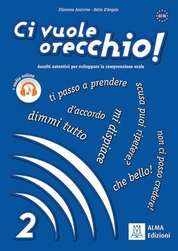 Ci vuole orecchio!: Ascolti autentici per sviluppare la comprensione orale / Buch mit Audios online – Band 2 von Hueber Verlag