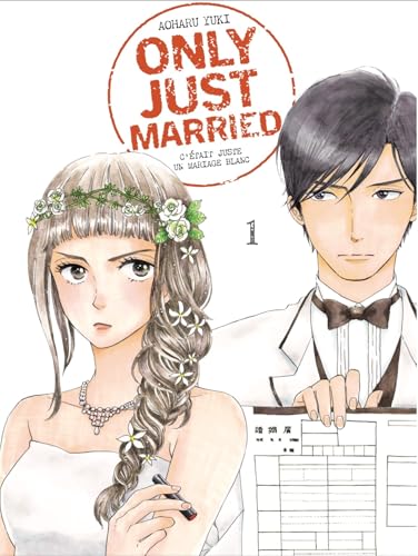 ONLY JUST MARRIED VOL.1: C'ÉTAIT JUSTE UN MARIAGE BLANC ONLY JUST MARRIED VOL.1: C'ÉTAIT JUSTE UN MARIAGE BLANC von LEZARD NOIR