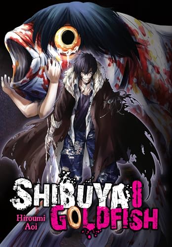 Shibuya Goldfish, Vol. 8: Volume 8 (SHIBUYA GOLDFISH GN, Band 8) von Yen Press