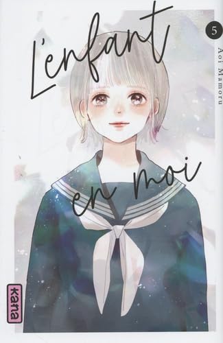L'enfant en moi - Tome 5 von KANA