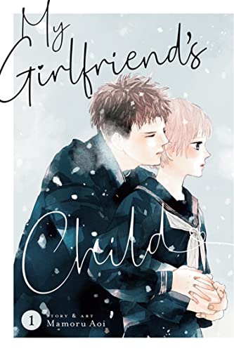 My Girlfriend's Child Vol. 1 My Girlfriend's Child Vol. 1 von Seven Seas