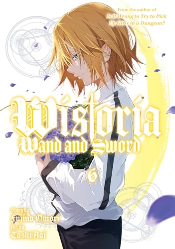 Wistoria: Wand and Sword 6 von Kodansha Comics