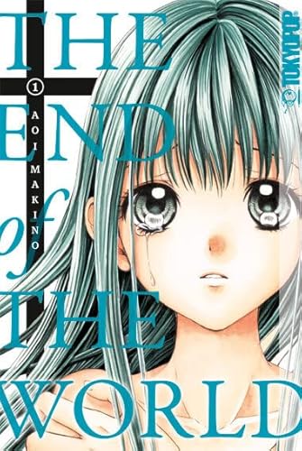 The End of the World Bd.01 von TOKYOPOP GmbH