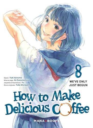 How to Make Delicious Coffee T08 von MANA BOOKS