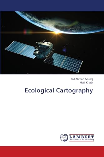 Ecological Cartography: DE von LAP LAMBERT Academic Publishing