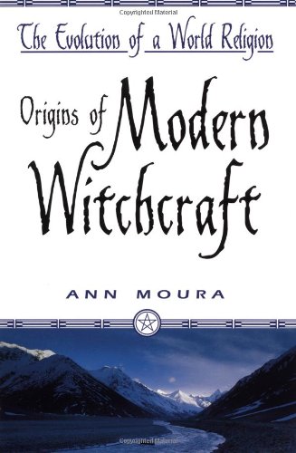 Origins of Modern Witchcraft: The Evolution of a World Religion von Llewellyn Publications,U.S.