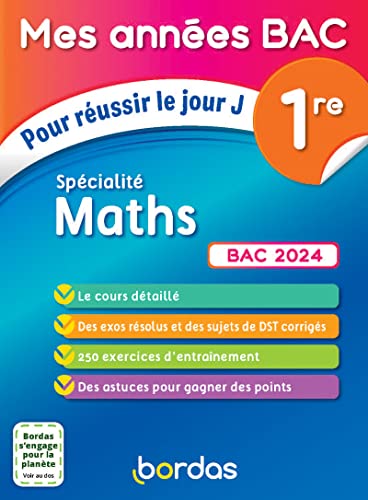 Mes années Bac Pour réussir le jour J Spécialité Maths 1re BAC 2024 von BORDAS