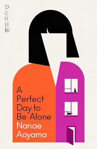 A Perfect Day to be Alone: the award-winning Japanese coming-of-age classic von MacLehose Press