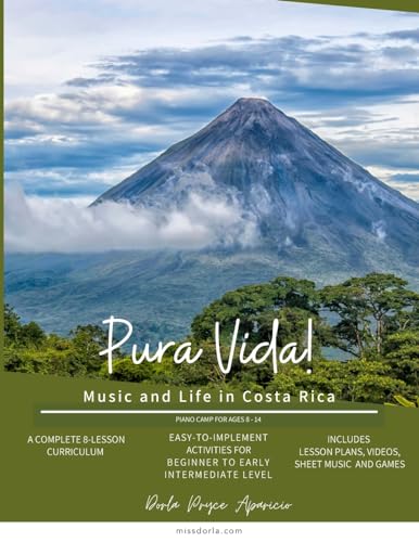 Pura Vida!: Music and Life in Costa Rica Piano Camp Ages 8-14 von Lulu.com