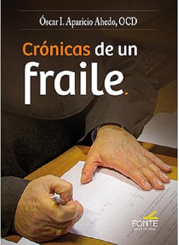 Crónicas de un Fraile ("LA OTRA MIRADA") von GRUPO EDITORIAL FONTE