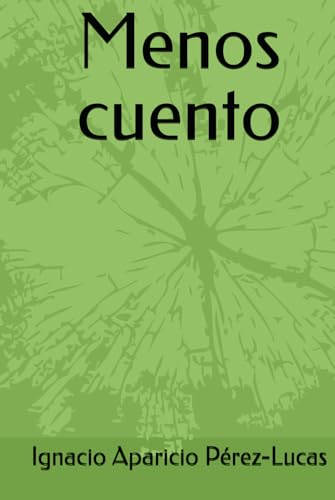 Menos cuento von Independently published