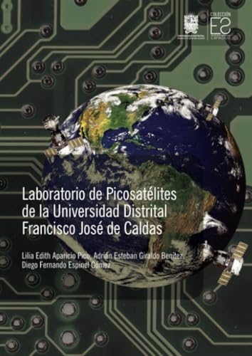 Laboratorio de Picosatélites de la Universidad Distrital Francisco José de Caldas Laboratorio de Picosatélites de la Universidad Distrital Francisco José de Caldas von Universidad Distrital Francisco José de Caldas