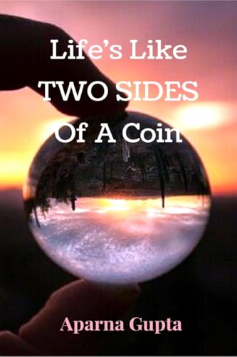 Life's Like Two Sides Of A Coin von Notion Press