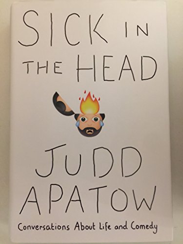 Sick in the Head: Conversations About Life and Comedy